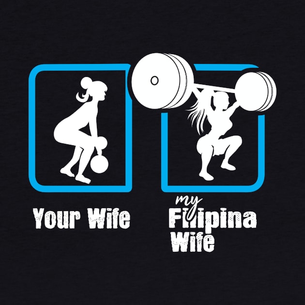 My Filipina Wife by ThyShirtProject - Affiliate